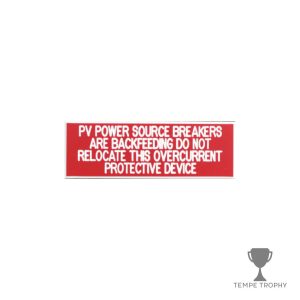 Red with White Text Plastic Panel Tag – "PV Power Source Breakers Are Backfeeding..."
